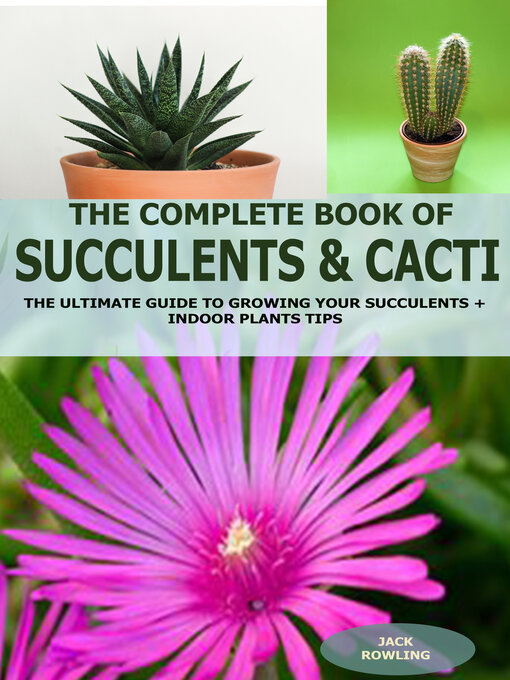 Title details for The Complete Book of Succulent & Cacti by Jack Rowling - Available
